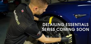 Detailing Essentials Series Coming Soon
