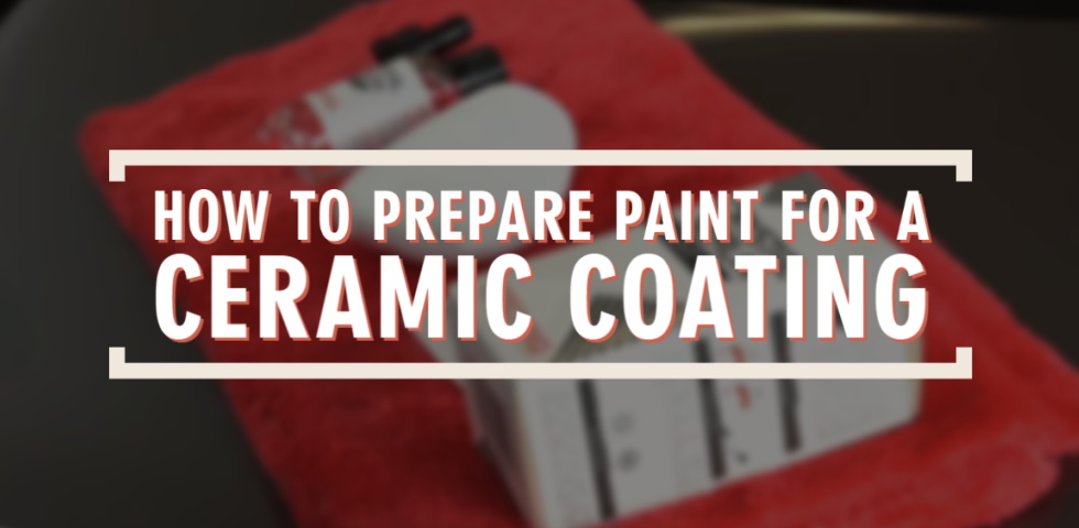 How to Prepare Paint for a Ceramic Coating feat image