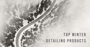 Top Winter Detailing Products 2021-2022 Season