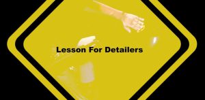 My Detailing Mistakes