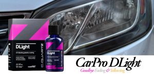 Goodbye Fading & Yellowing: My Experience with CarPro DLight
