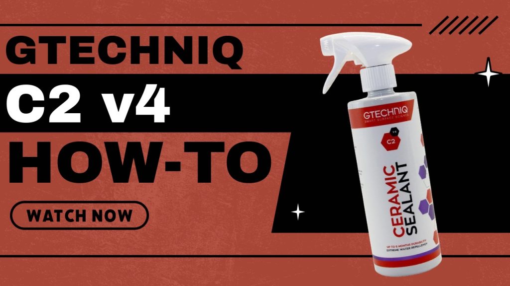 Gtechniq C2 v4 How To Thumbnail