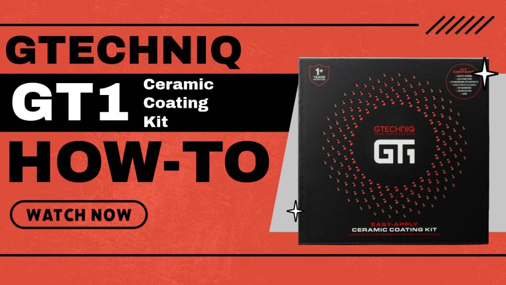 Gtechniq GT1 Ceramic Coating Kit How-To
