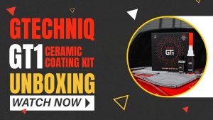 Gtechniq GT1 Unboxing Thumbnail