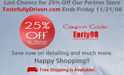 Last Chance for 25% Off at Partner Store TastefullyDriven.com Last Chance for 25% Off at Partner Store TastefullyDriven.com