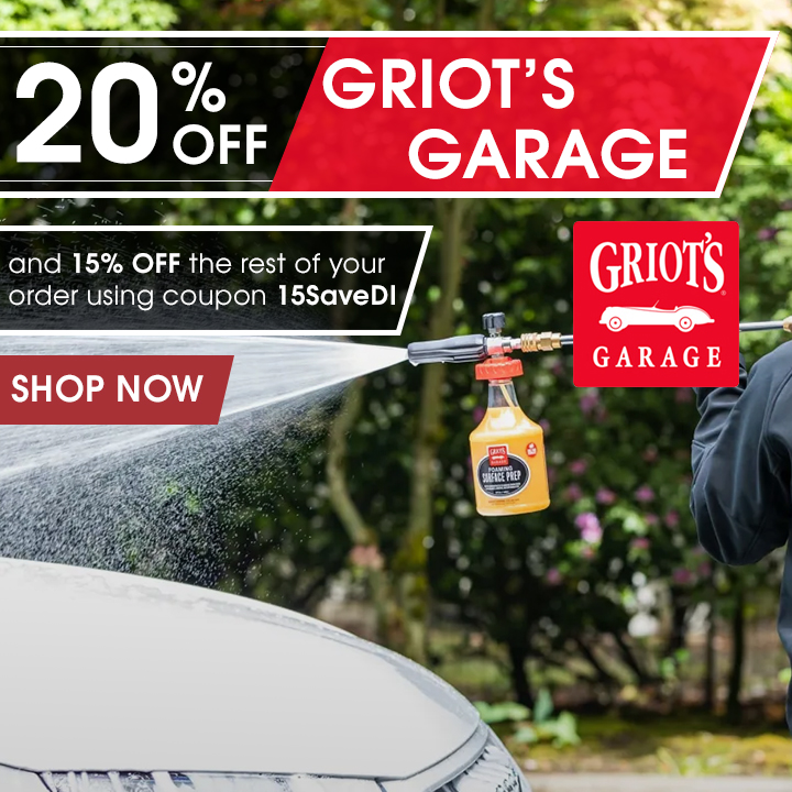 20% Off Griot's Garage and 15% OFF the rest of your order using coupon 15SaveDI - Shop Now
