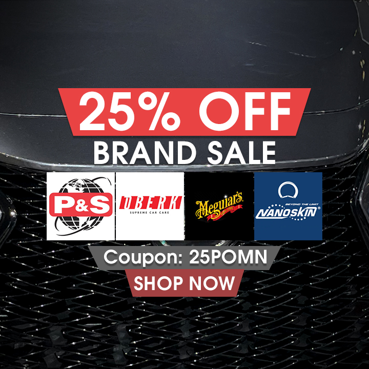 25% Off Brand Sale - P&S, Oberk, Meguiar's, Nanoskin - Coupon 25POWN - Shop Now