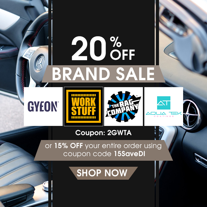 20% Off Brand Sale - Gyeon, Work Stuff, The Rag Company, and Aquatek Coupon 2GWTA or 15% off your entire order using coupon code 15SaveDI - Shop Now