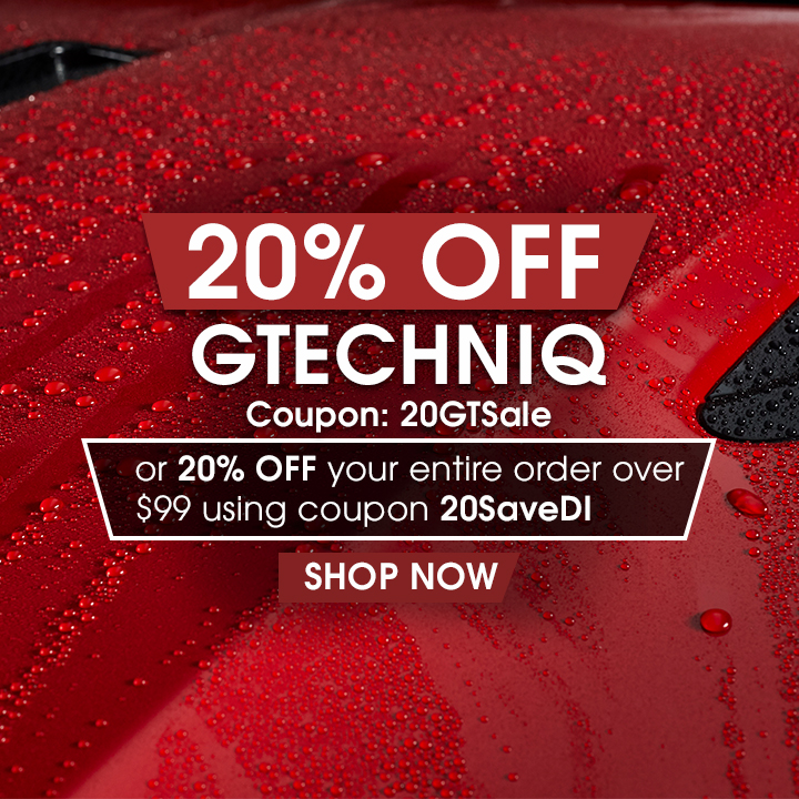 20% Off Gtechniq Coupon 20GTSale or 20% Off Your Entire Order Over $99 Using Coupon 20SaveDI - Shop Now
