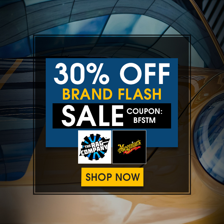 30% Off Brand Flash Sale - The Rag Company and Meguiar's - Coupon BFSTM - Shop Now
