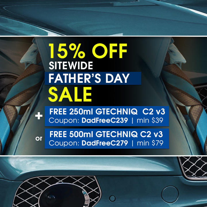 15% Off Sitewide Father's Day Sale + Free 250ml Gtechniq C2 v3 Coupon DadFreeC239 min $39 or Free 500ml Gtechniq C2 v3 Coupon DadFreeC279 min $79 - Shop Now