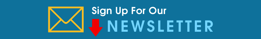 Sign Up For Our Newsletter